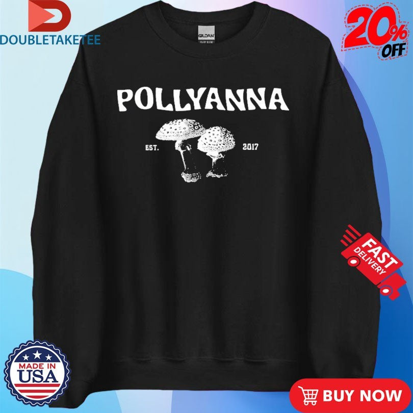 Official Pollyanna Mushroom Est 2017 Shirts