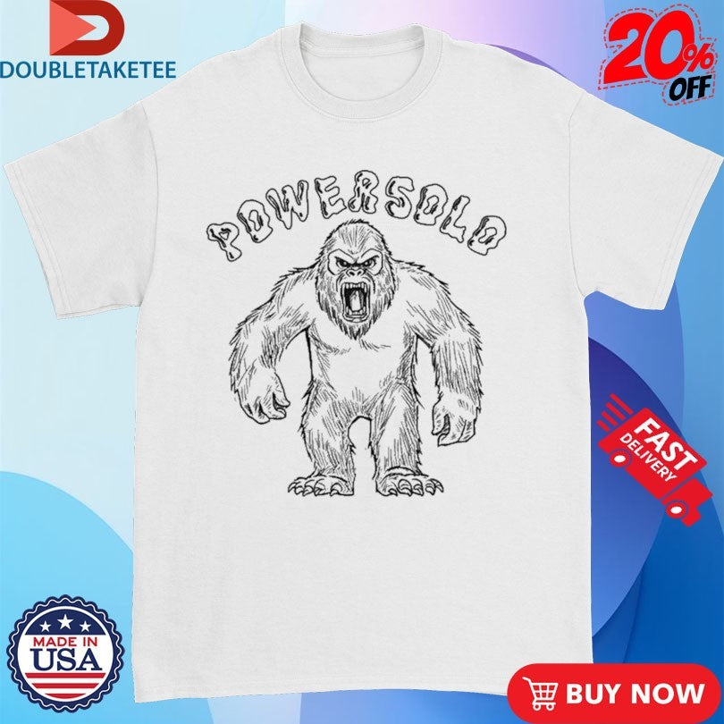 Official PowerSolo Sasquatch Shirts