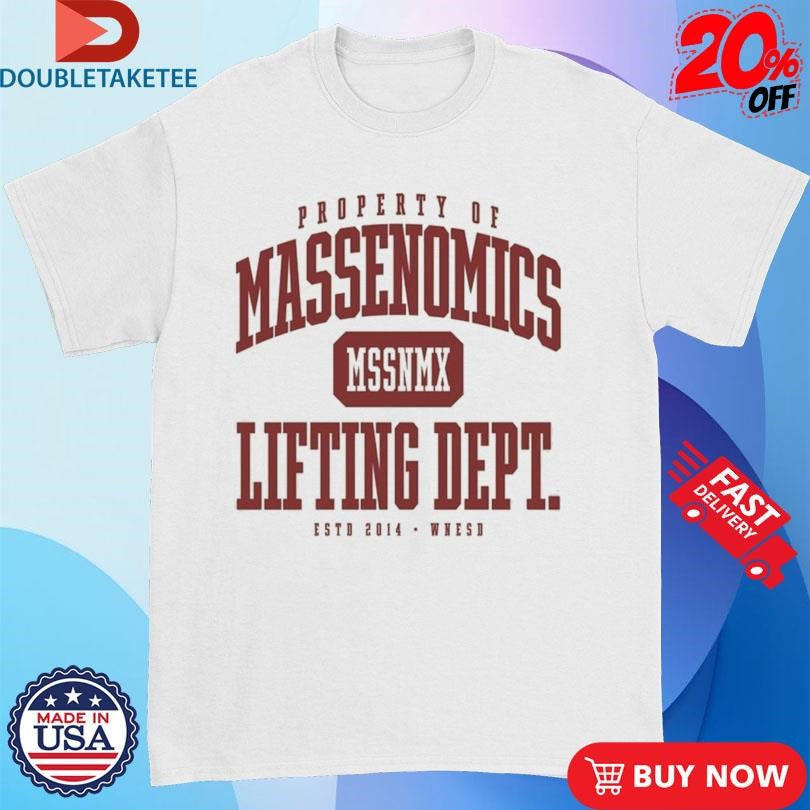 Official Property Of Massenomics Lifting Dept Shirts