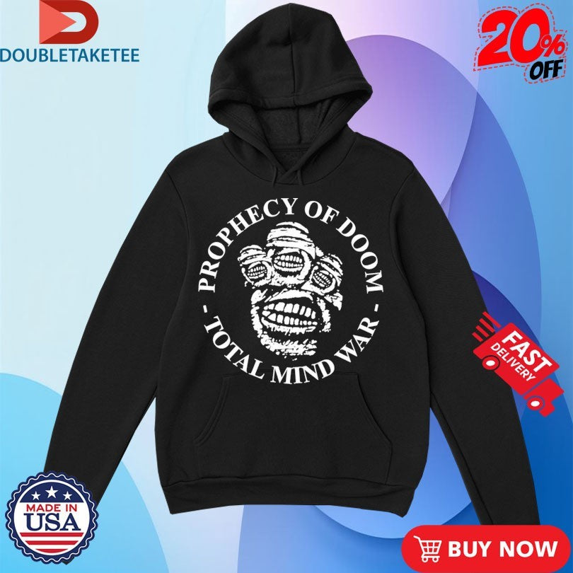 Official Prophecy Of Doom Total Mind War Shirts