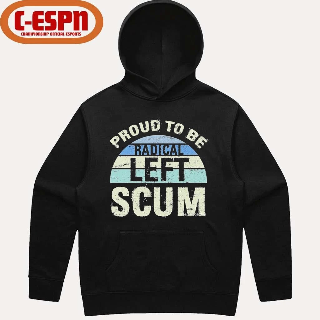 Official Proud To Be Radical Left Scum Vintage Shirt