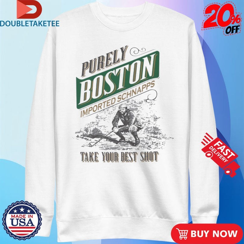 Official Purely Boston Imported Schnapps Take Your Best Shot Shirts