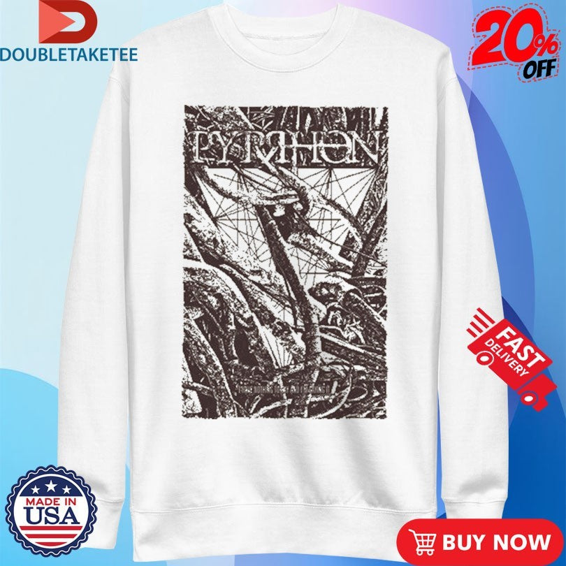 Official Pyrrhon I Have Nothing To Say Shirts