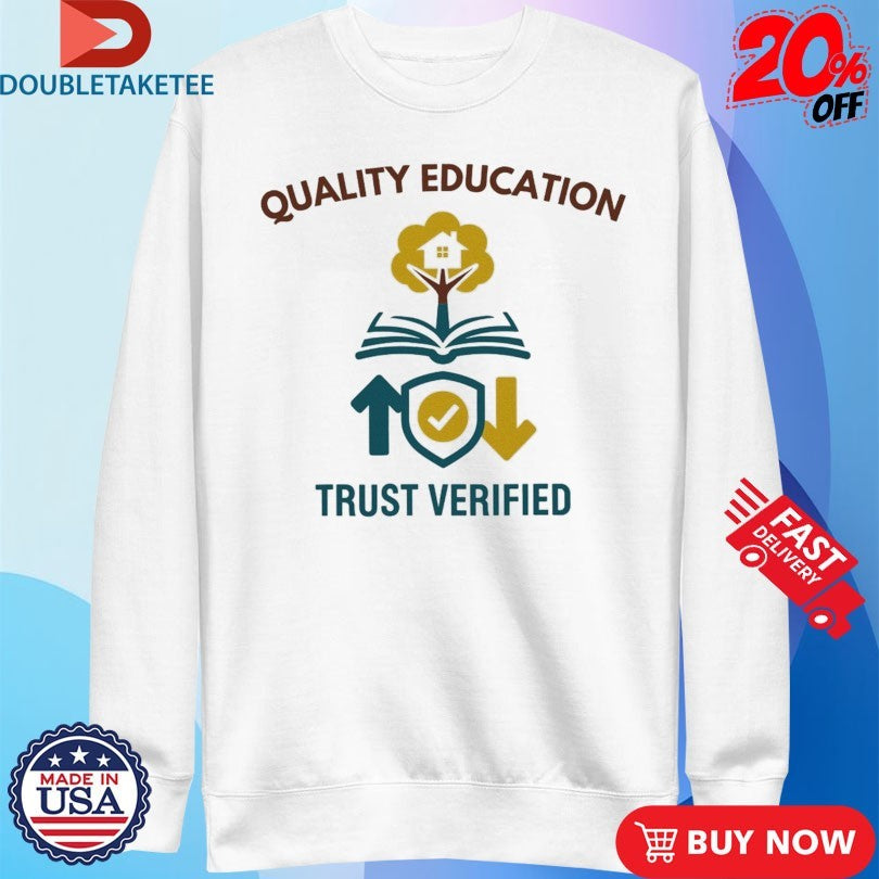 Official Quality Education Learing Center Trust Verified Shirts