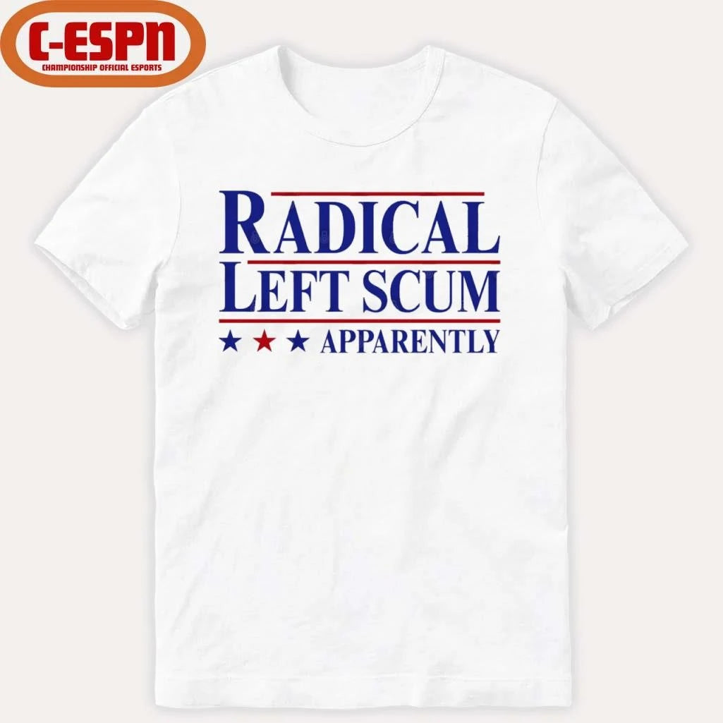 Official Radical Left Scum Apparently 2025 Shirt