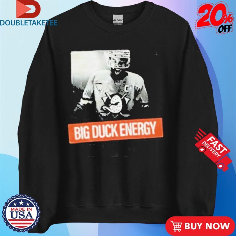 Radko Gudas Big Duck Energy Anaheim Ducks Shirts