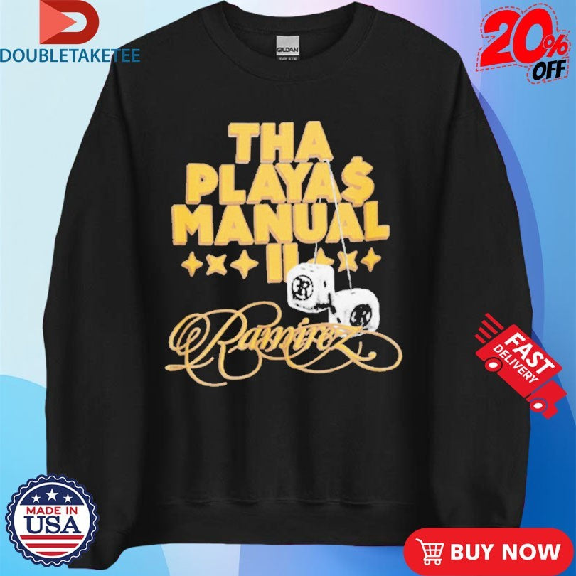 Official Ramirez Tha Playa Manual Dice Shirts