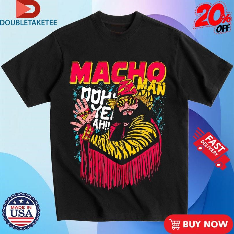 Official Randy Savage Macho Man Oohh Yeah Shirts