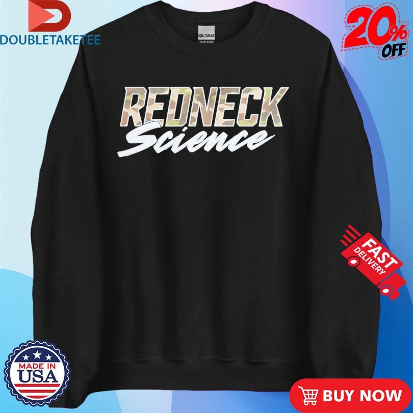 Official Redneck Science Camo Shirts