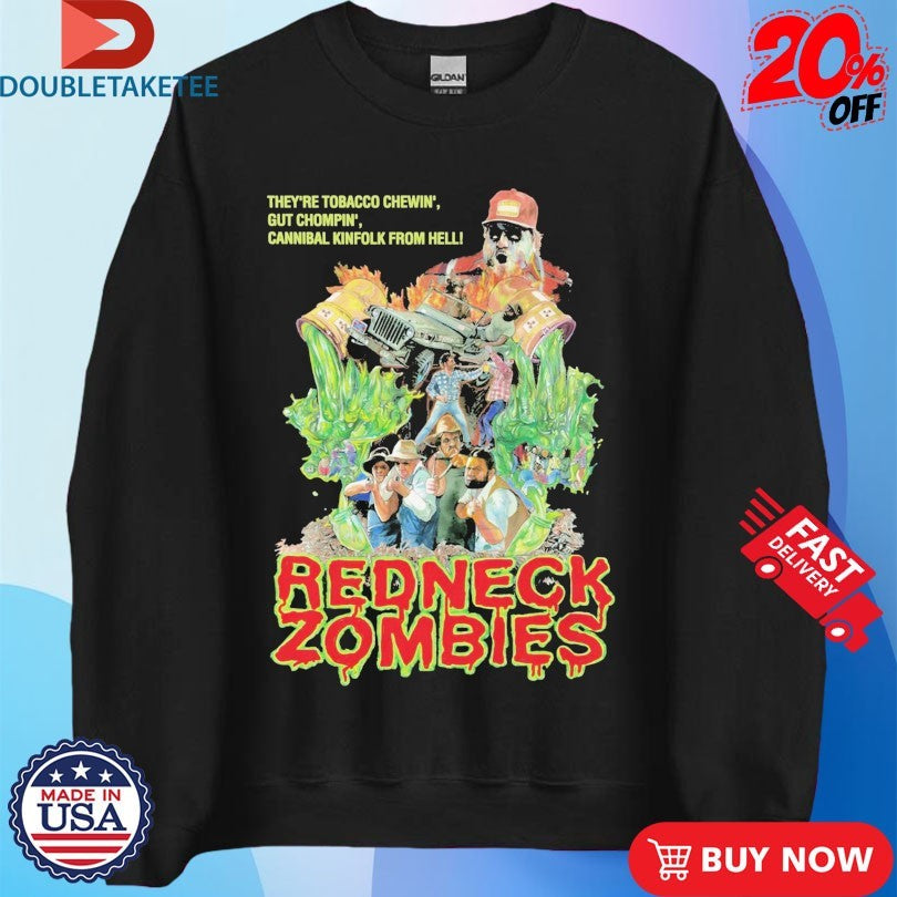 Official Redneck Zombies They’re Tobacco Chewin’ Gut Chompin’ Cannibal Kinfolk From Hell Shirts
