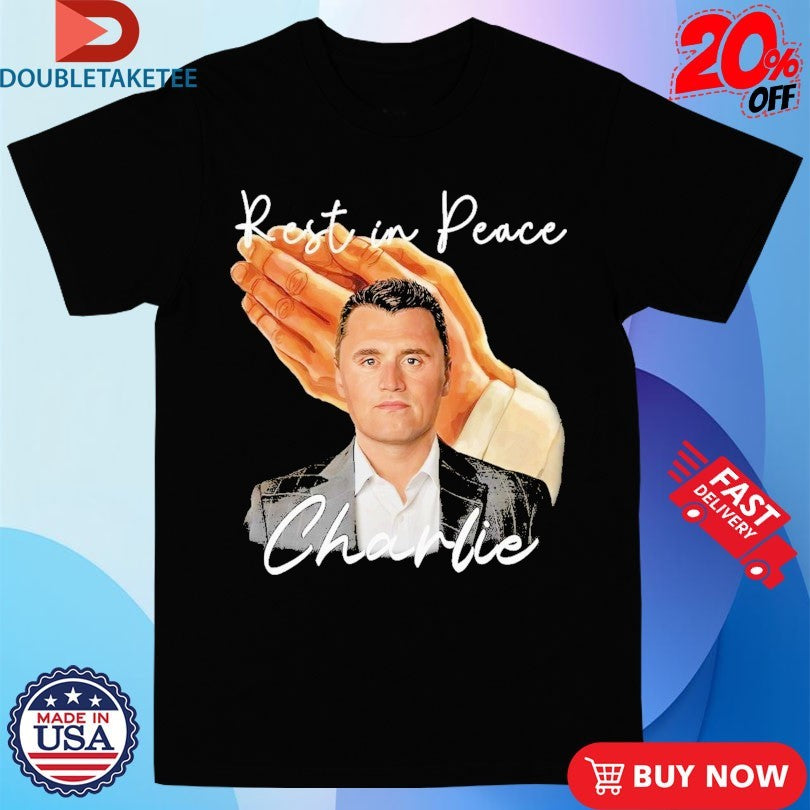 Official Rest In Peace Charlie Kirk Pray Shirts