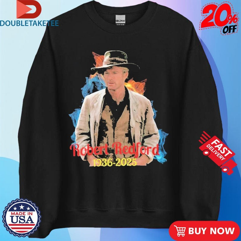 Official Rest In Peace Robert Redford 1936-2025 Shirt