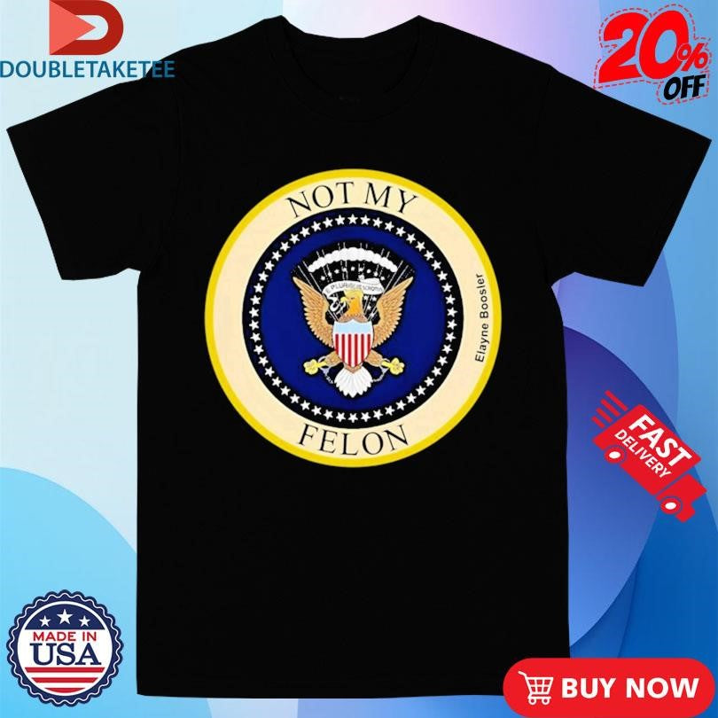 Official Rev. Kenneth Russell Barber II Not My Felon Elayne Boosler Shirts