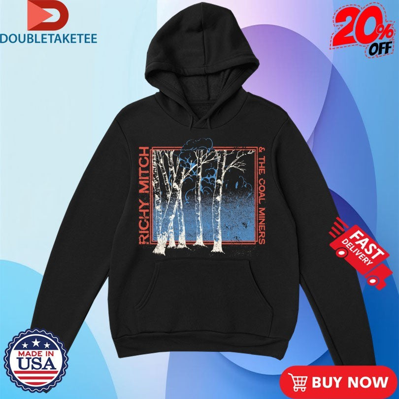 Official Richy Mitch And The Coal Miners Aspen Tree Shirts