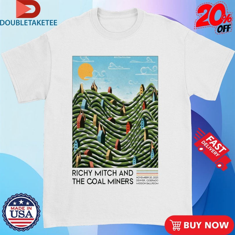 Official Richy Mitch And The Coal Miners In Denver CO On Nov 20 2025 Shirts