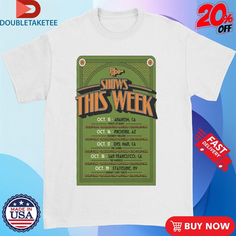 Official Ripe Shows This Week October 2025 Tour Shirts