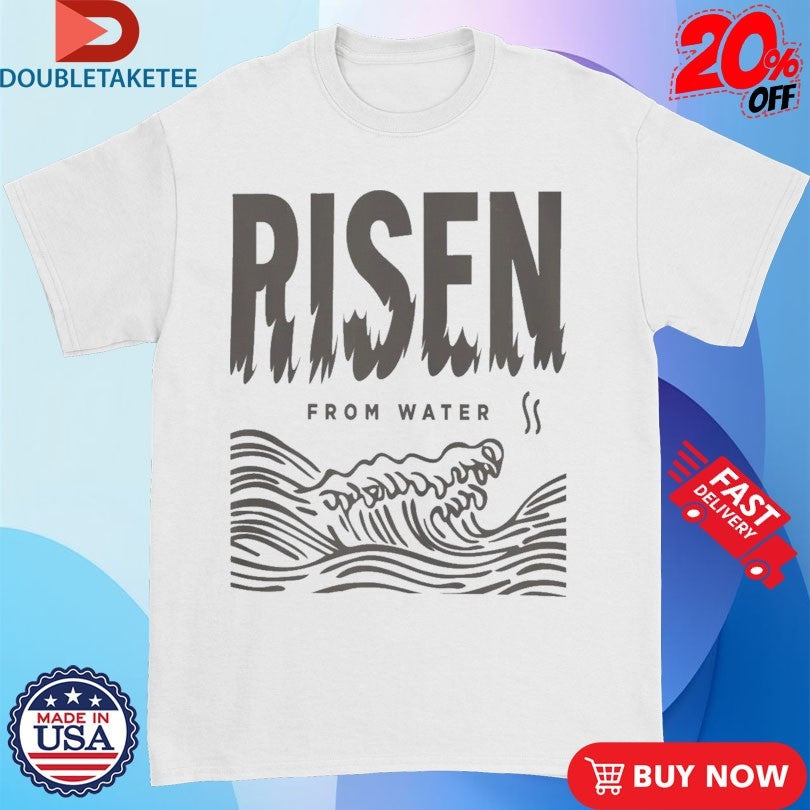 Official Risen From Water Waves Shirts