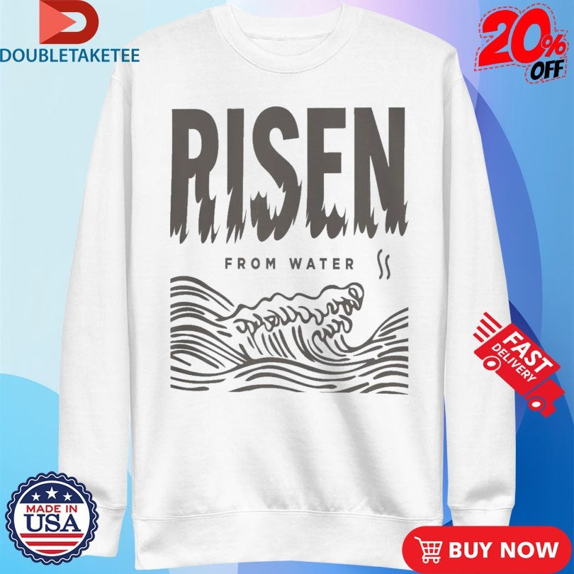 Official Risen From Water Waves Shirts