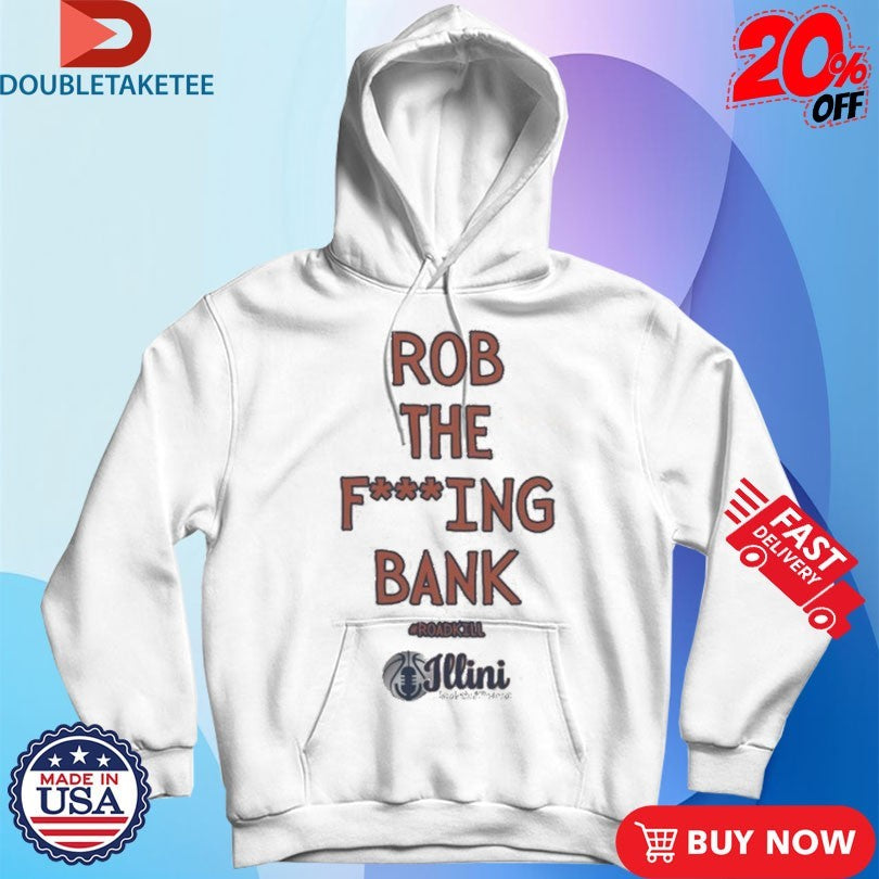 Official Rob The Fucking Bank Roadkill Shirts