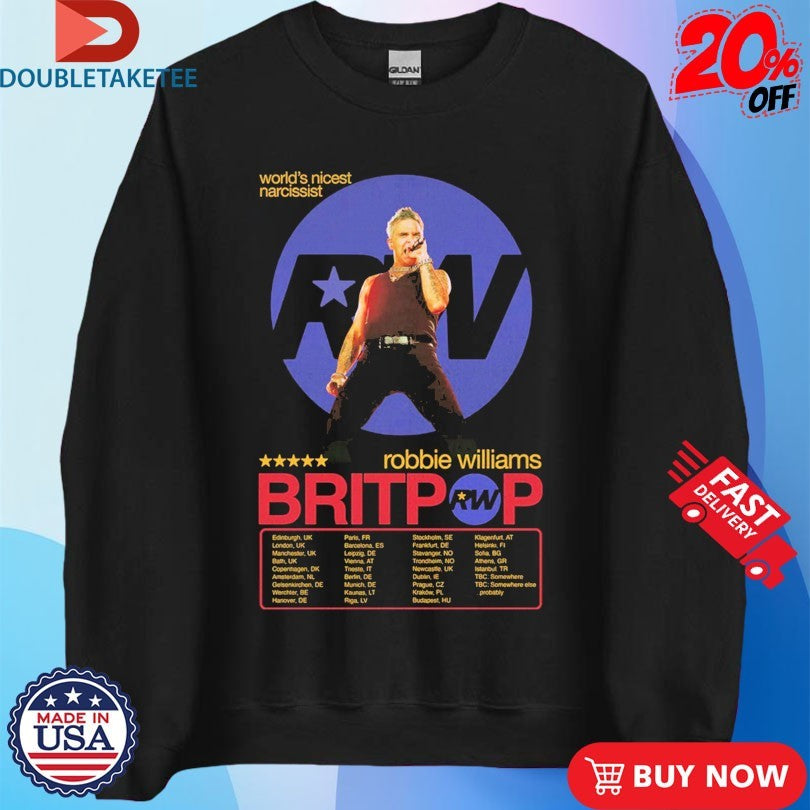 Robbie Williams World’s Nicest Narcissist Tour 2025 Dates T-shirts