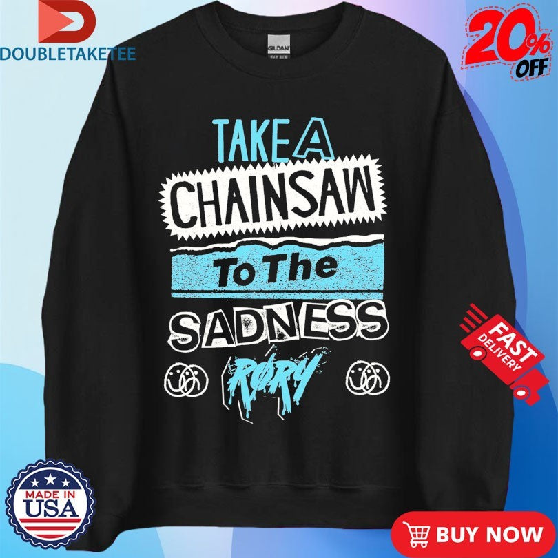 Official Rory Take A Chainsaw To The Sadness Smiley Shirts