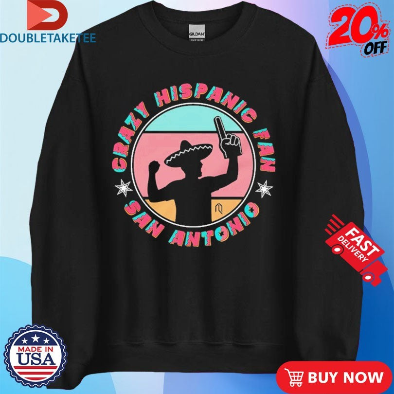 Official San Antonio Spurs Crazy Hispanic Fan Shirts