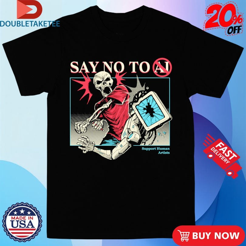 Official Say No To AI Support Human Artists Skeleton Shirts