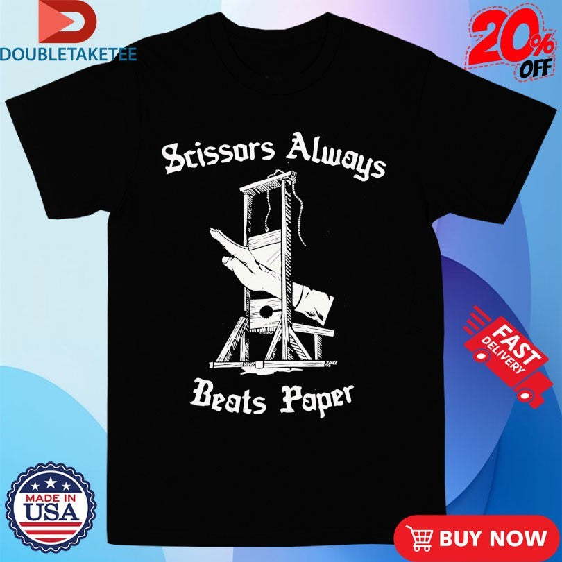Official Scissors Always Beats Paper Era Ov Failure Shirts