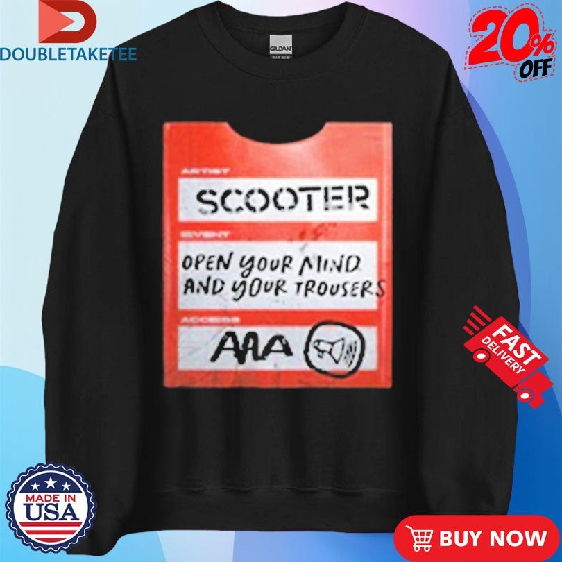 Official Scooter AAA Open Your Mind And Your Trousers Pass Shirts