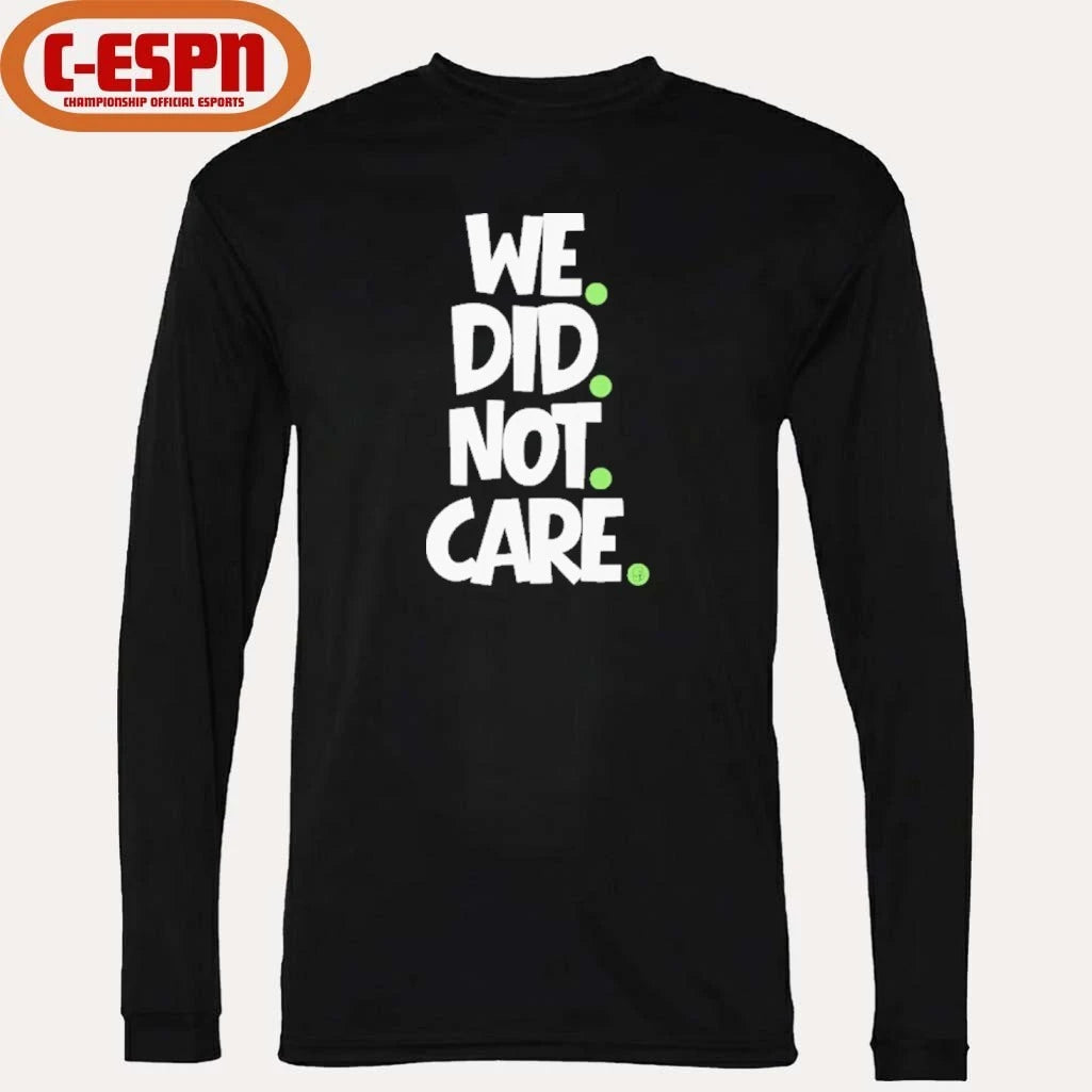 Official Seattle Football WE DID NOT CARE Mike Macdonald Shirt