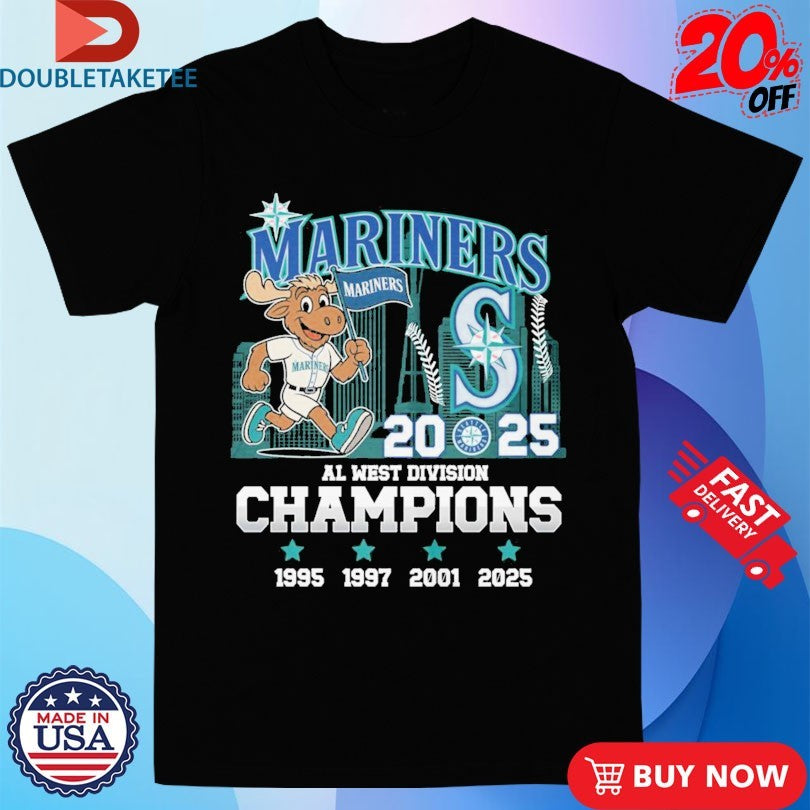 Official Seattle Mariners AL West Division Champions 1995 1997 2001 2025 Mascot Shirts