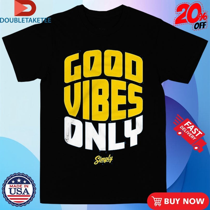 Official Seattle Mariners Good Vibes Only Simply Shirts
