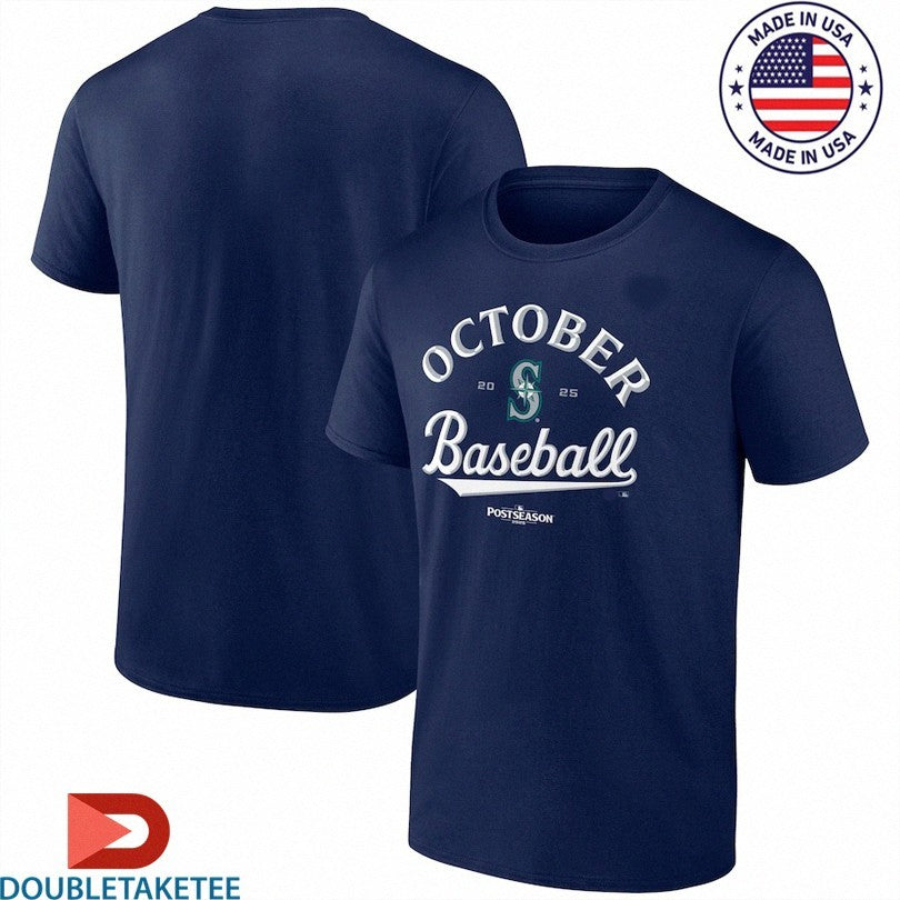 Official Seattle Mariners October Baseball 2025 MLB Postseason Shirts