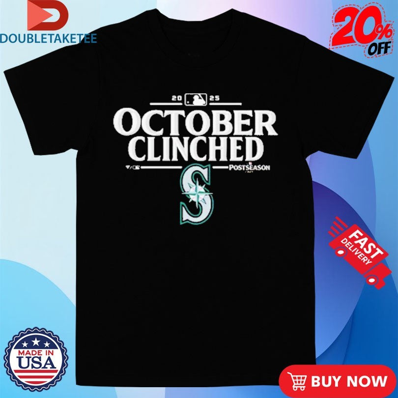 Official Seattle Mariners October Clinched 2025 MLB Postseason Shirts