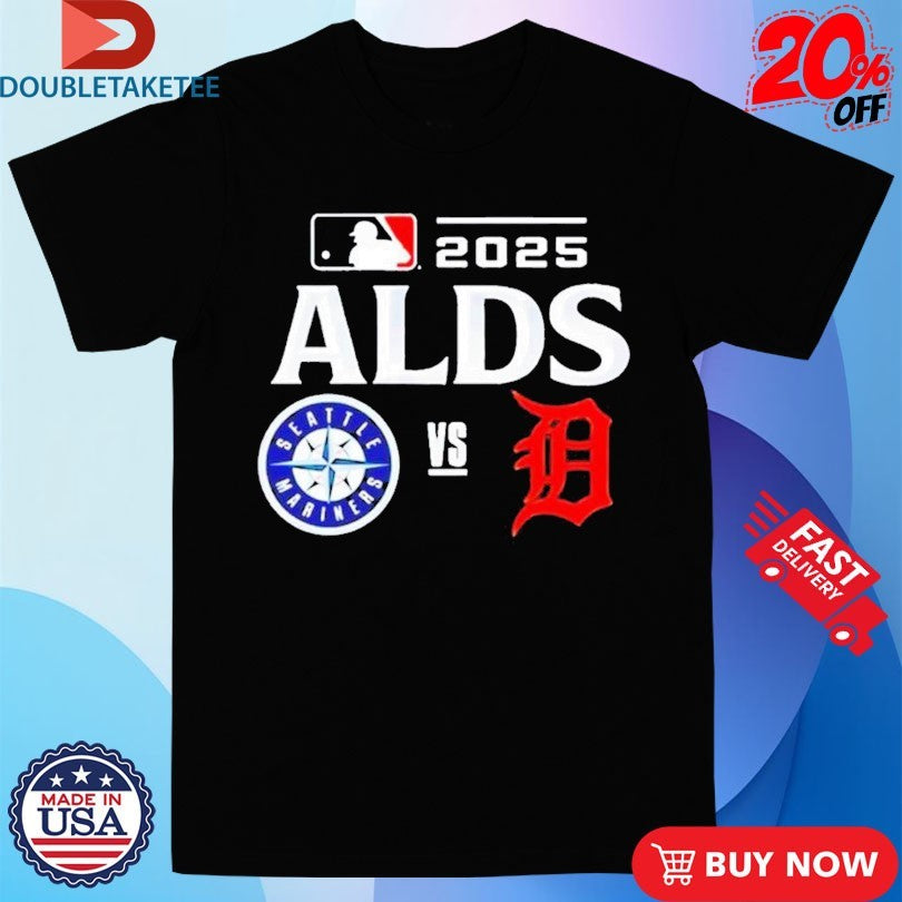 Official Seattle Mariners Vs Detroit Tigers 2025 MLB ALDS Shirts