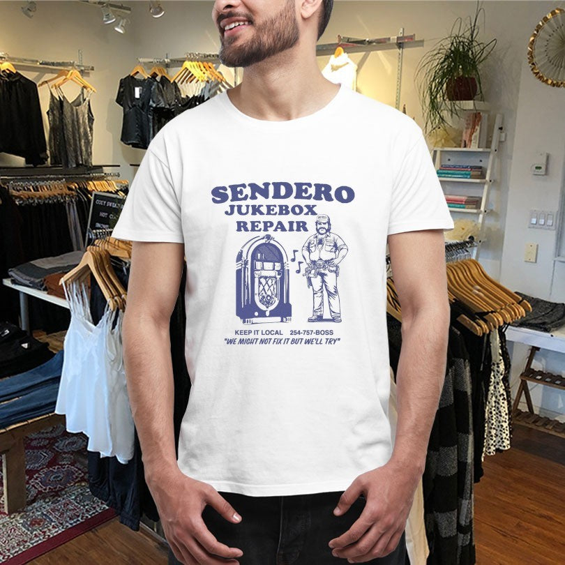 Official Sendero Jukebox Repair We Might Not Fix It But We’ll Try Shirts