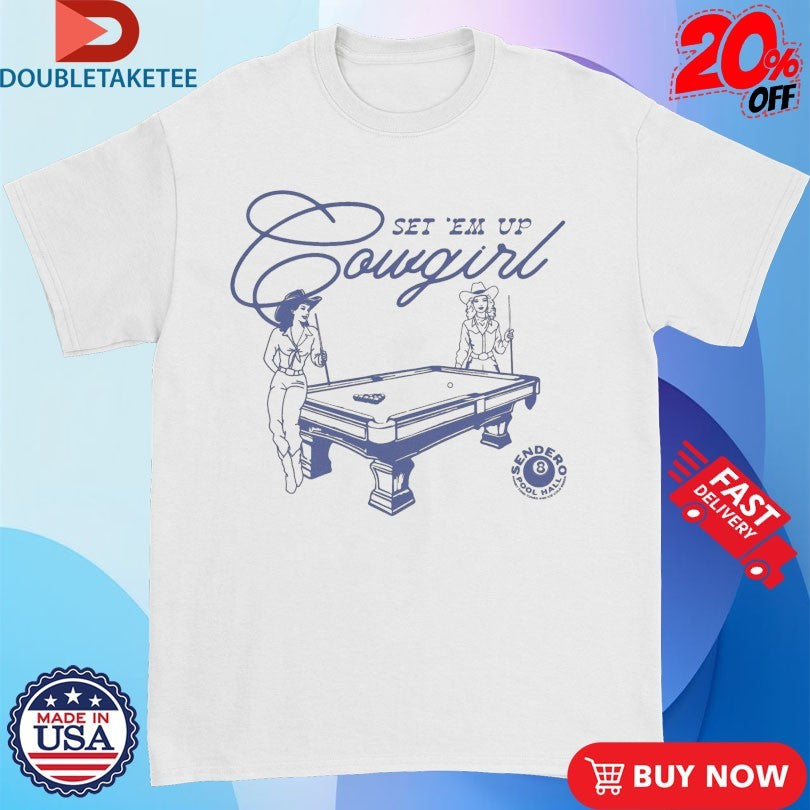 Official Set ‘Em Up Cowgirl Sendero Shirts