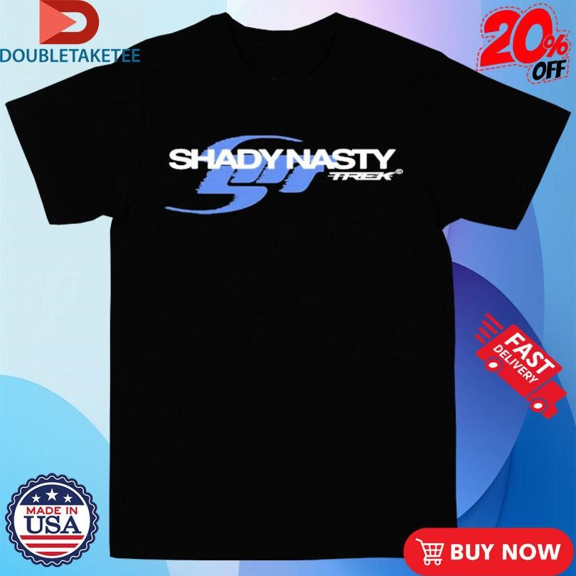 Official Shady Nasty Sn Trek Shirts
