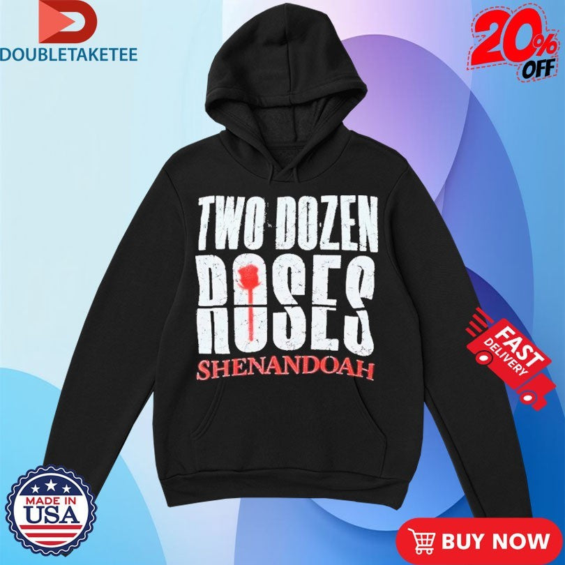 Official Shenandoah Two Dozen Roses Shirts