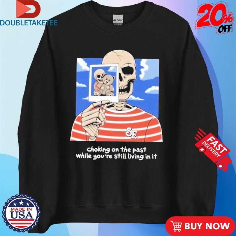 Official Sincere Engineer Choking On The Past While You’re Still Living In It Old Coat Skeleton Shirts