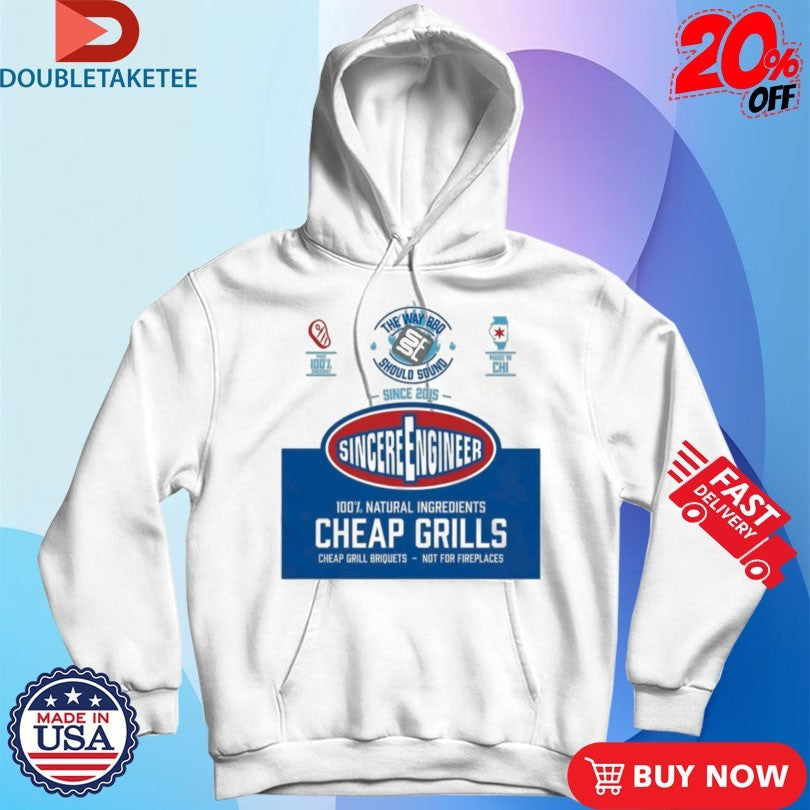 Official Sincere Engineer The Way Bbq Should Sound Cheap Grills Bag Shirts