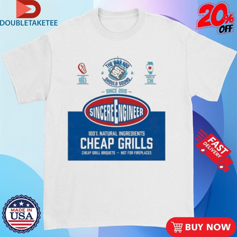 Official Sincere Engineer The Way Bbq Should Sound Cheap Grills Bag Shirts