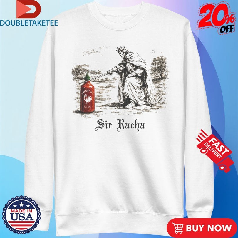 Official Sir Racha Sauce Shirts