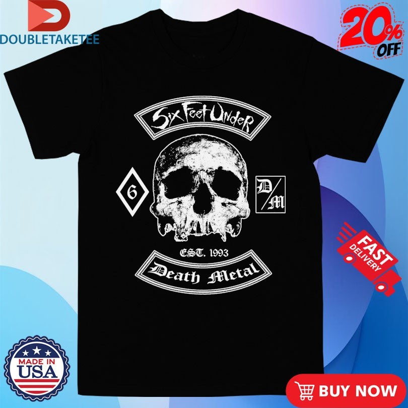 Official Six Feet Under Death Metal Est 1993 Skull Shirts