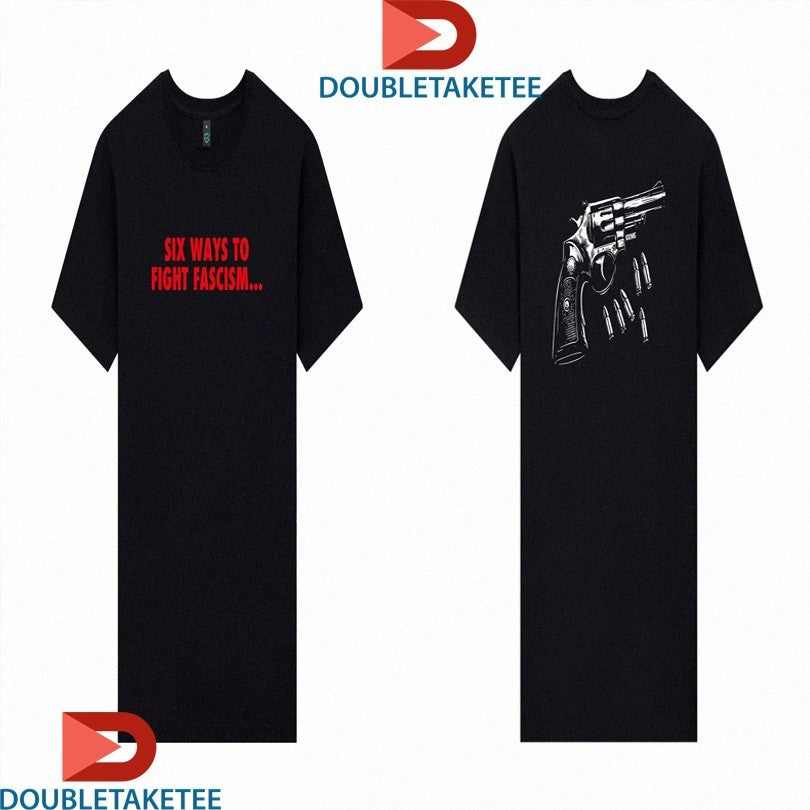 Official Six Ways To Fight Fascism Krime Gun Bullets Shirts