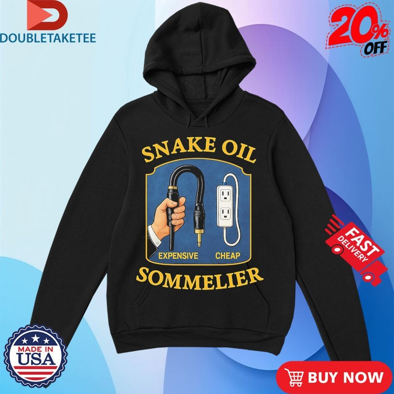 Official Snake Oil Sommelier Expensive Cheap Shirts