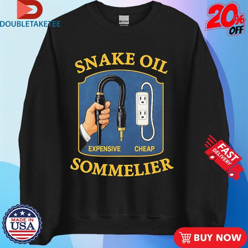 Official Snake Oil Sommelier Expensive Cheap Shirts
