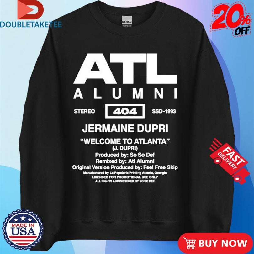 Official So So Def Alumni Jermaine Dupri Welcome To Atlanta Shirts