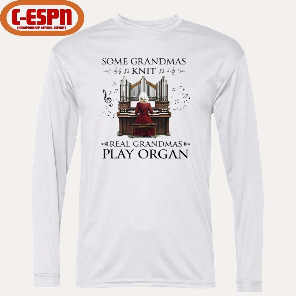 Official Some Grandmas Knit Real Grandmas Play Organ Shirt