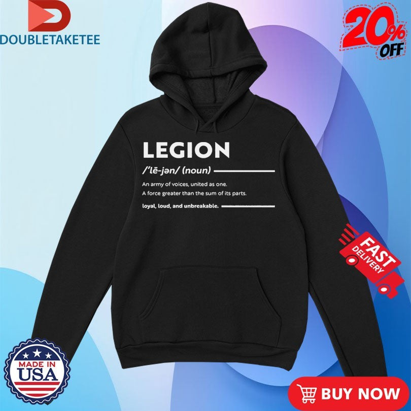 Official Sons Of Legion Definition Loyal Loud And Unbreakable Shirts